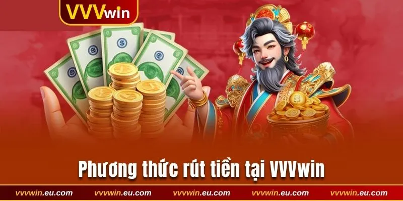 Đánh giá phương thức hướng dẫn rút tiền tại VVVwin