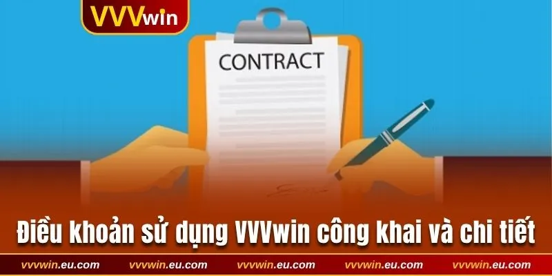 Điều khoản sử dụng tại VVVwin công khai và chi tiết