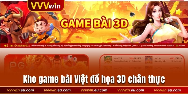 Kho game bài Việt đồ họa 3D chân thực