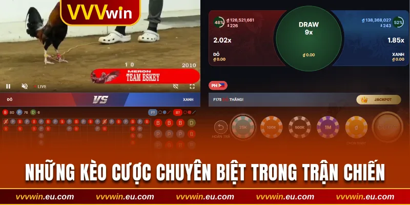 Những kèo cược chuyên biệt trong trận chiến