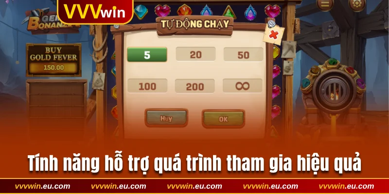 Tính năng hỗ trợ quá trình tham gia hiệu quả